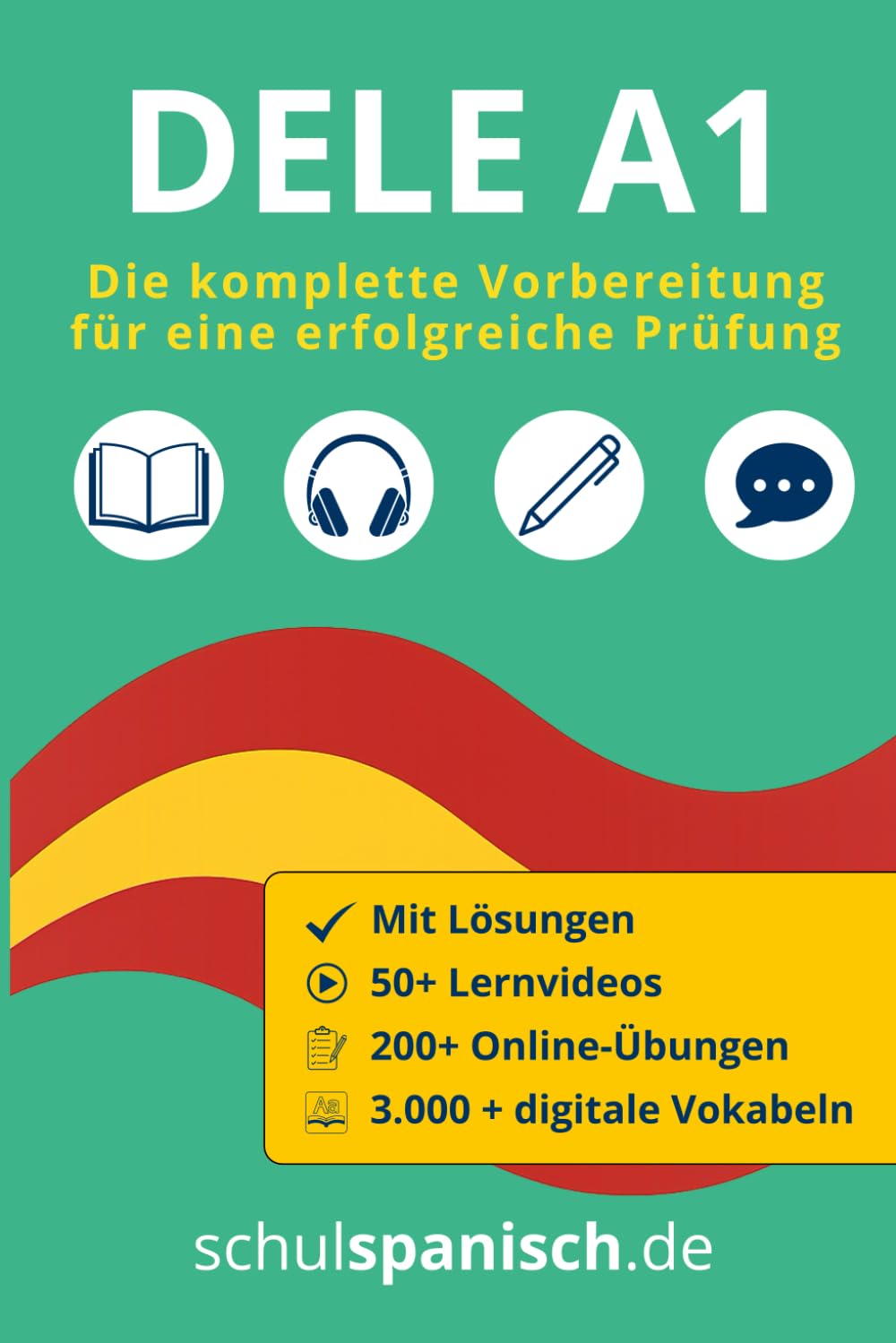 Spanisch DELE A1 – Die komplette Vorbereitung: 60+ Übungen mit Lösungen + digitale Extras: Lesen, Hören, Schreiben, Sprechen (Spanisch DELE: Die ... Lösungen und digitalen Extras, Band 1) Foreign Languages ​​& Dictionaries
