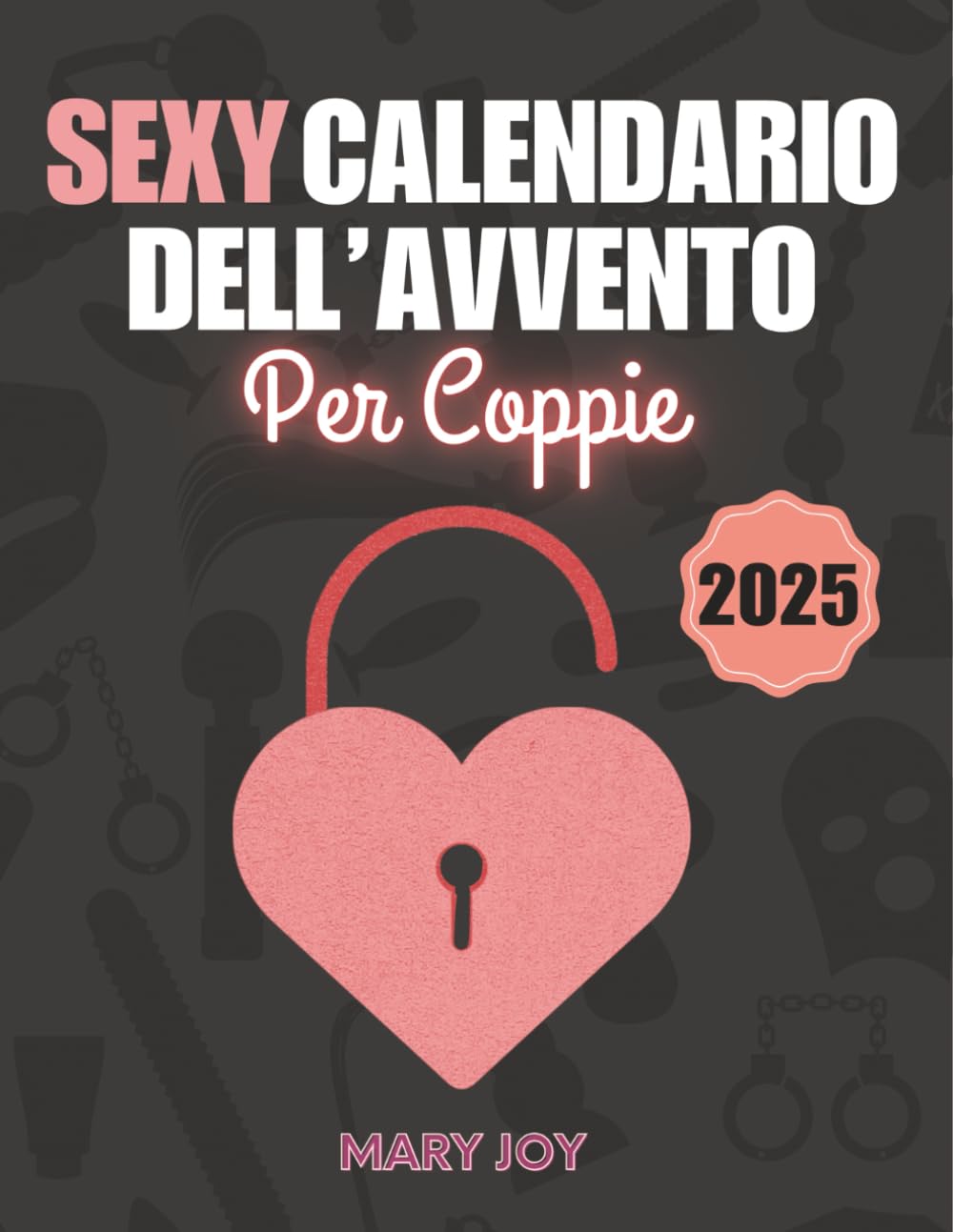 Sexy Calendario dell’Avvento per Coppie: 24 Sfide Sessuali e Giochi Erotici per Adulti per Creare un'Atmosfera Piccante durante l’Avvento | Regalo di Coppia Partnership & Love