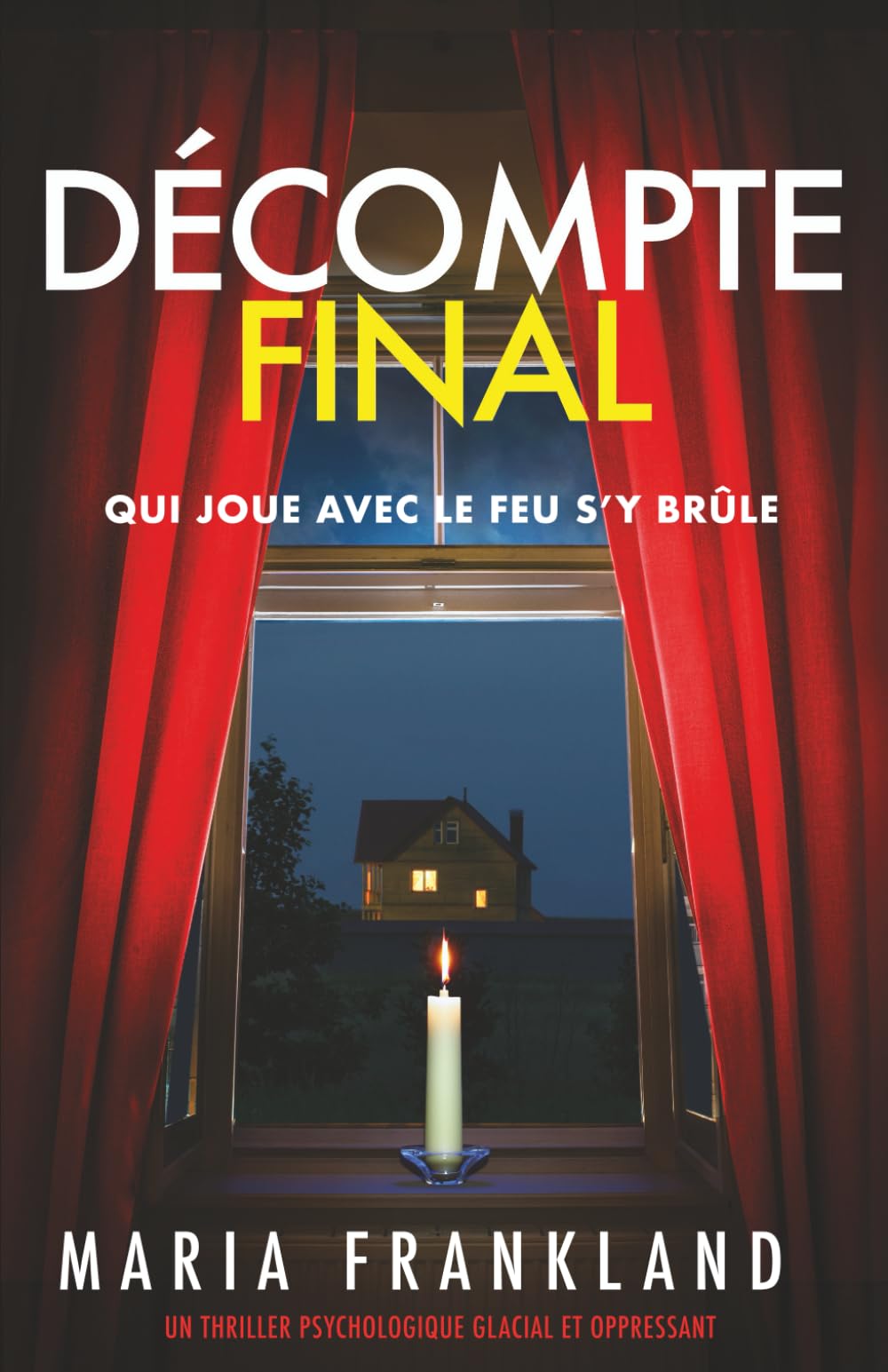 Décompte final: Qui joue avec le feu s'y brûle book