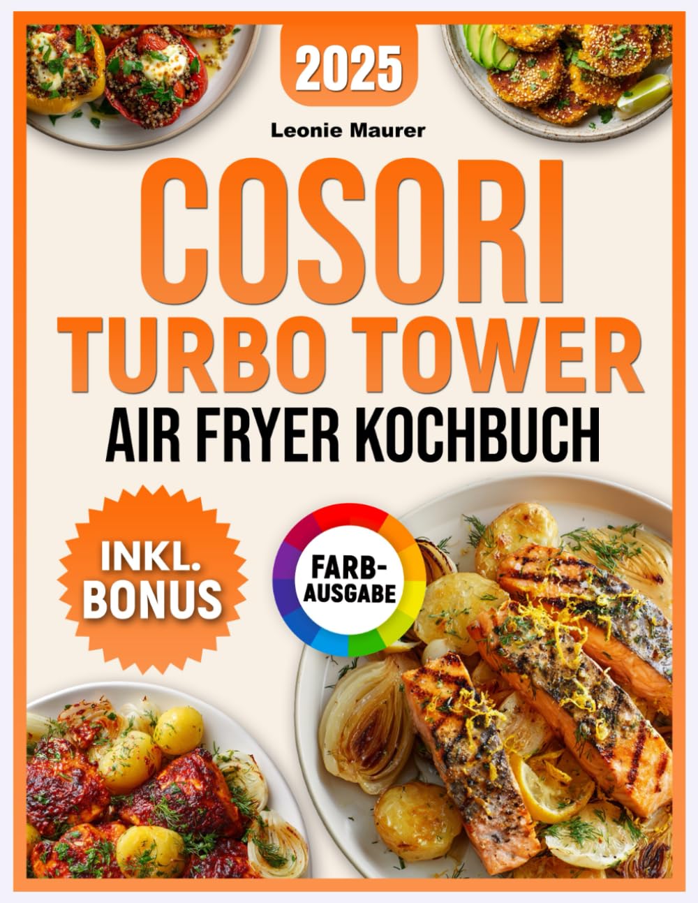 XXL COSORI Turbo Tower Airfryer Kochbuch: Die besten Rezepte für Ihre COSORI Heißluftfritteuse – einfach, lecker & gesund | inkl. Garzeiten, Nährwertangaben und Tipps Medicine