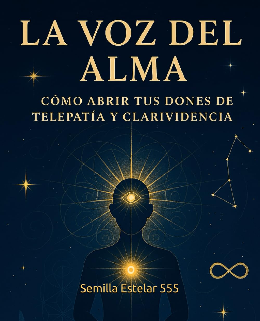 La Voz del Alma: La Voz del Alma Cómo Abrir tus Dones de Telepatía y Clarividencia book