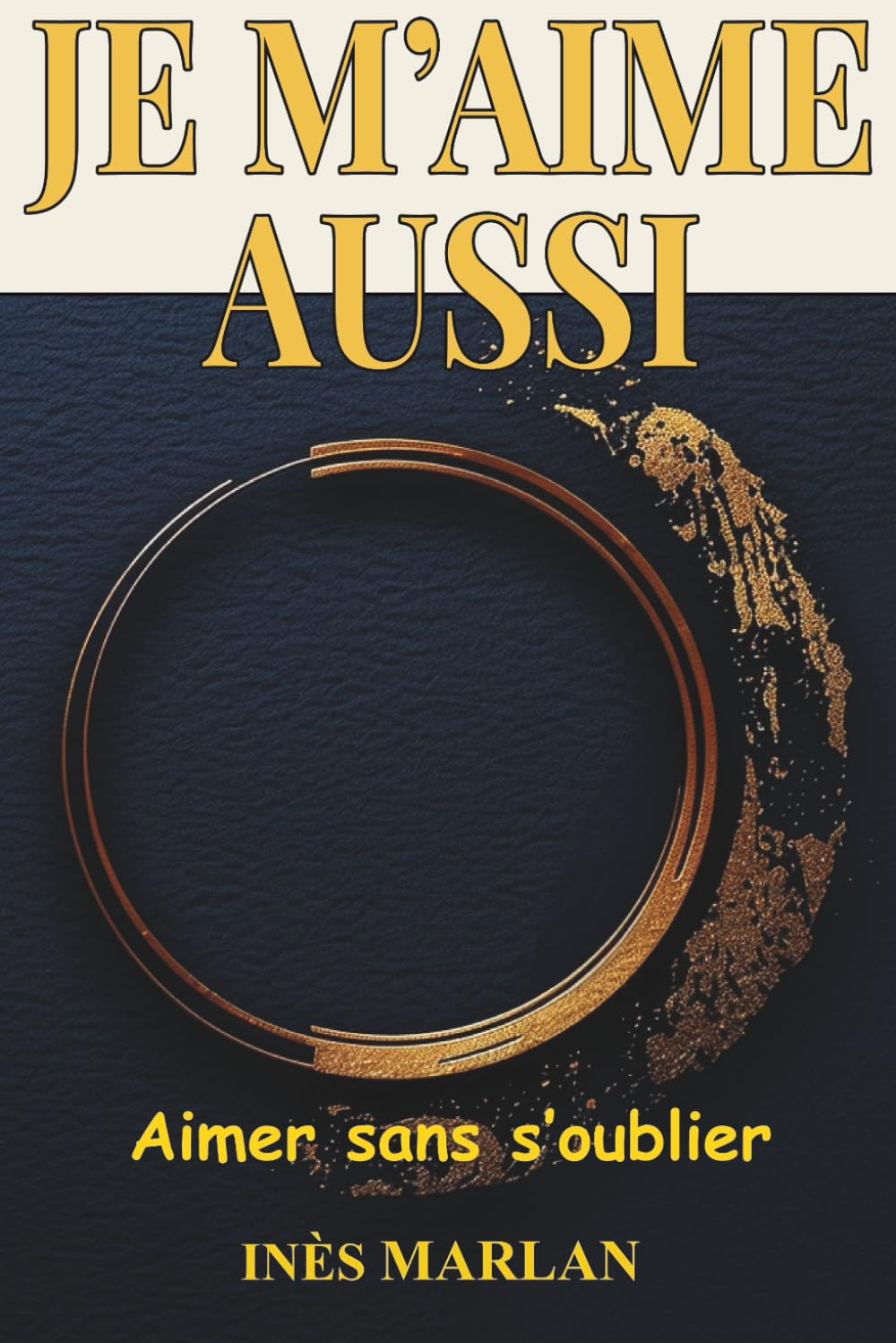 JE M’AIME AUSSI: Aimer sans s'oublier book