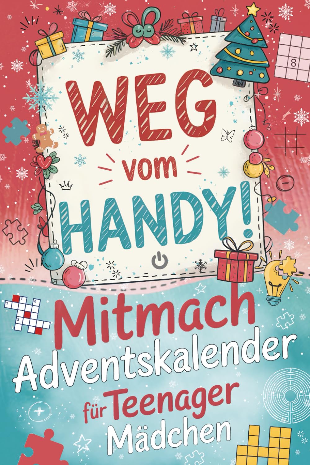 Weg vom Handy! Mitmach-Adventskalender für Teenager Mädchen – 24 Offline-Momente voller Rätselspaß, witziger Aufgaben und kreativer Challenges für ... Adventszeit | Das ultimative Geschenk Lifestyle