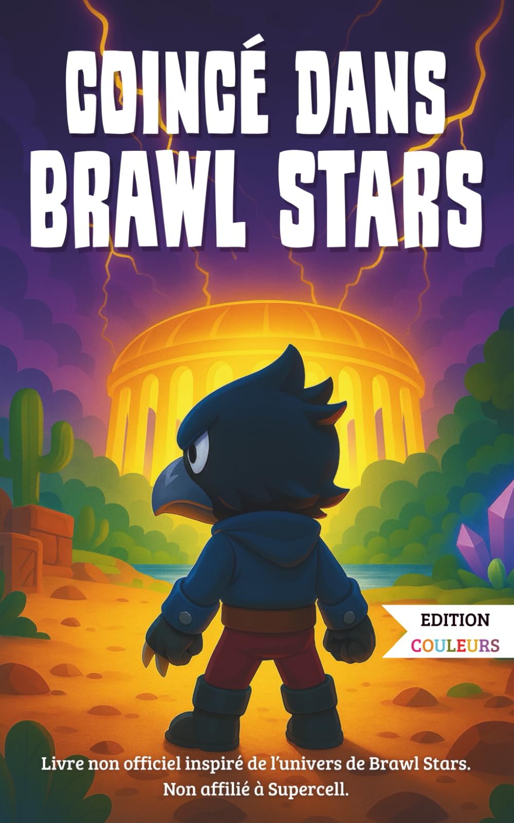 Coincé dans Brawl Stars: Une histoire palpitante où un enfant se retrouve piégé dans son jeu préféré – Roman illustré en couleurs pour enfants dès 7 ans Novels & Short Stories