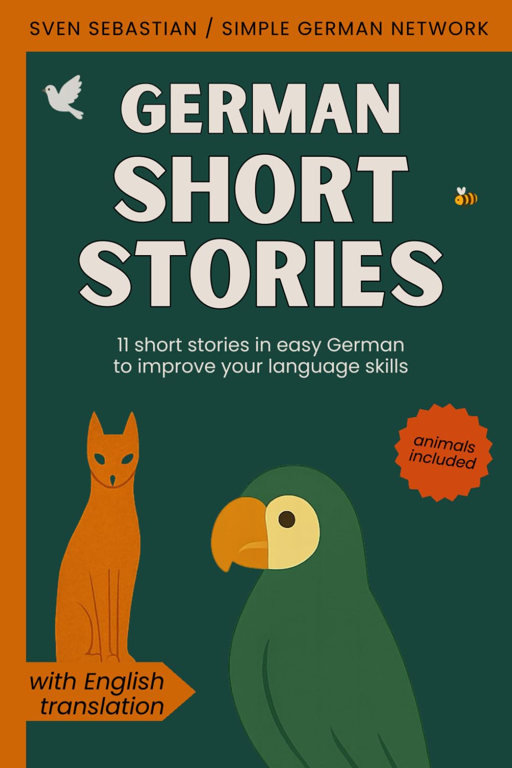 German Short Stories: 11 short stories in easy German to improve your language skills Essays & Short Stories
