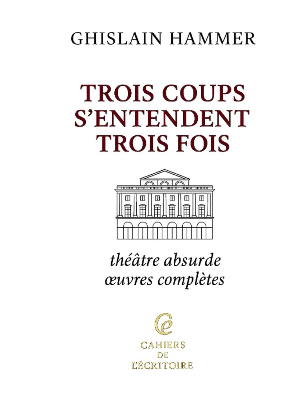 Trois coups s'entendent trois fois book