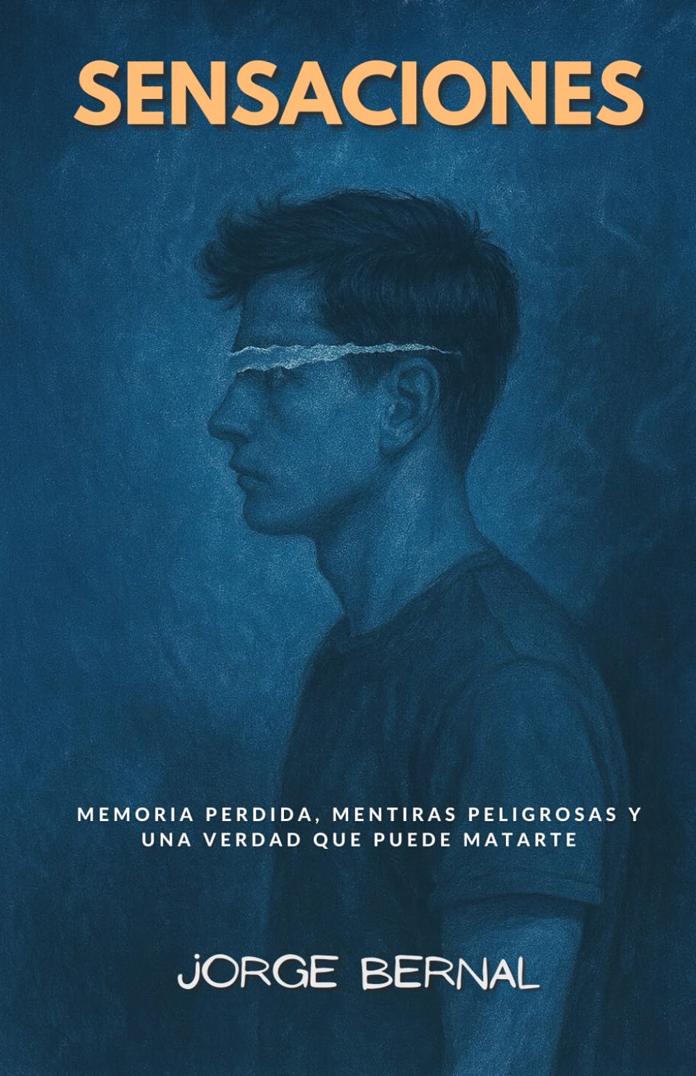 Sensaciones: Memoria perdida, mentiras peligrosas y una verdad que puede matarte Contemporary literature
