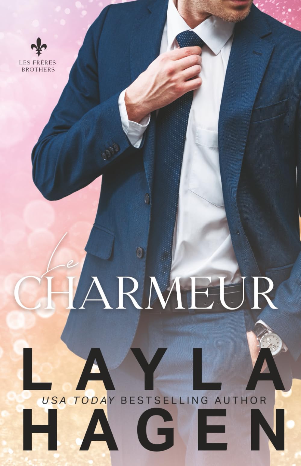 Le Charmeur (Les Frères Leblanc) Contemporary Romance