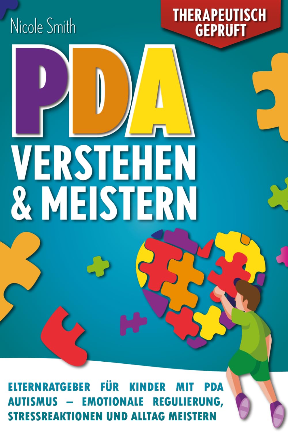 PDA Verstehen und Meistern: Elternratgeber für Kinder mit PDA Autismus – Emotionale Regulierung, Stressreaktionen und Alltag meistern Medicine