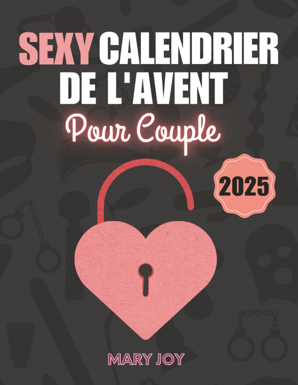 Sexy Calendrier de l'Avent Pour Couple: 24 Défis Coquins et Jeux Érotiques pour Adultes pour Créer une Atmosphère Pimentée pendant l'Avent | Idée Cadeau Couple Eroticism