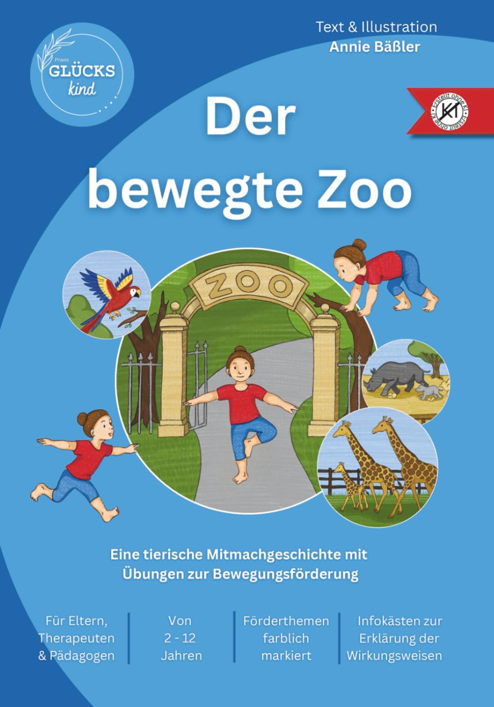 Der bewegte Zoo: Eine tierische Mitmachgeschichte mit Übungen zur Bewegungsförderung General education