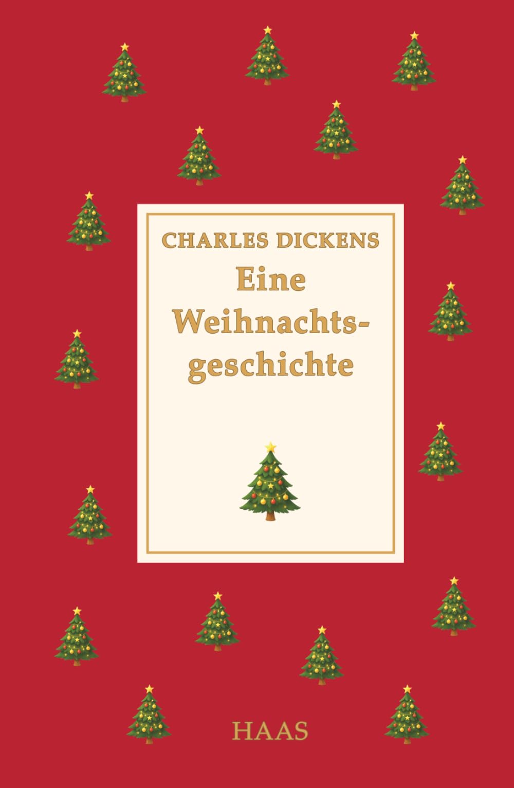 Eine Weihnachtsgeschichte: Charles Dickens´Klassiker in neuer deutscher Übersetzung (Premium Editionen) Classics