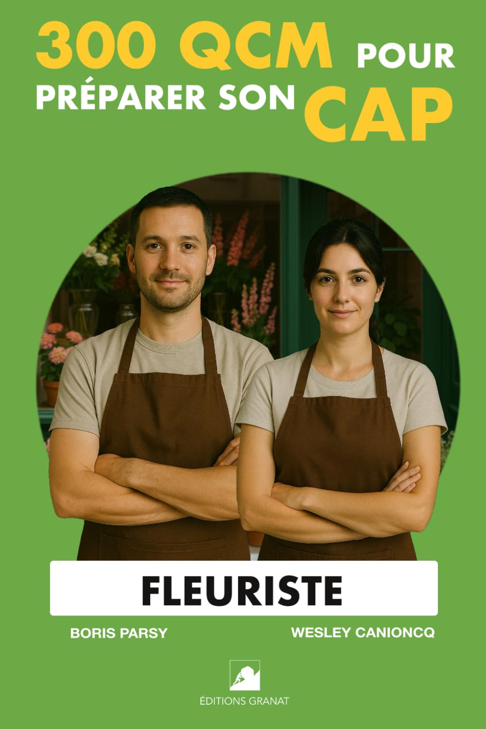 300 QCM pour réussir son CAP Fleuriste: 300 Questions avec réponses book