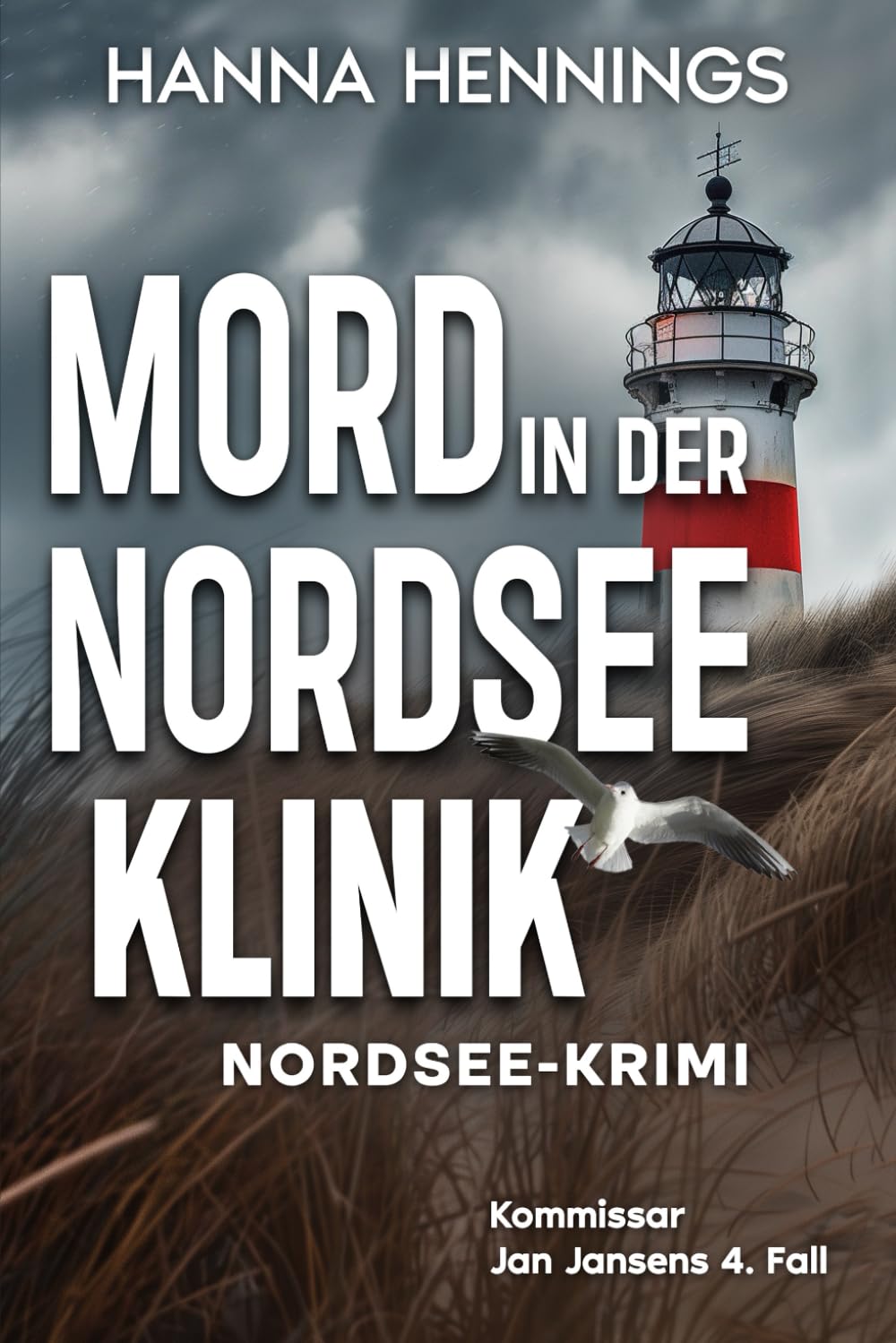 Mord in der Nordseeklinik: Kommissar Jan Jansens 4. Fall (Nordsee-Krimi, Band 4) Detective & CSI