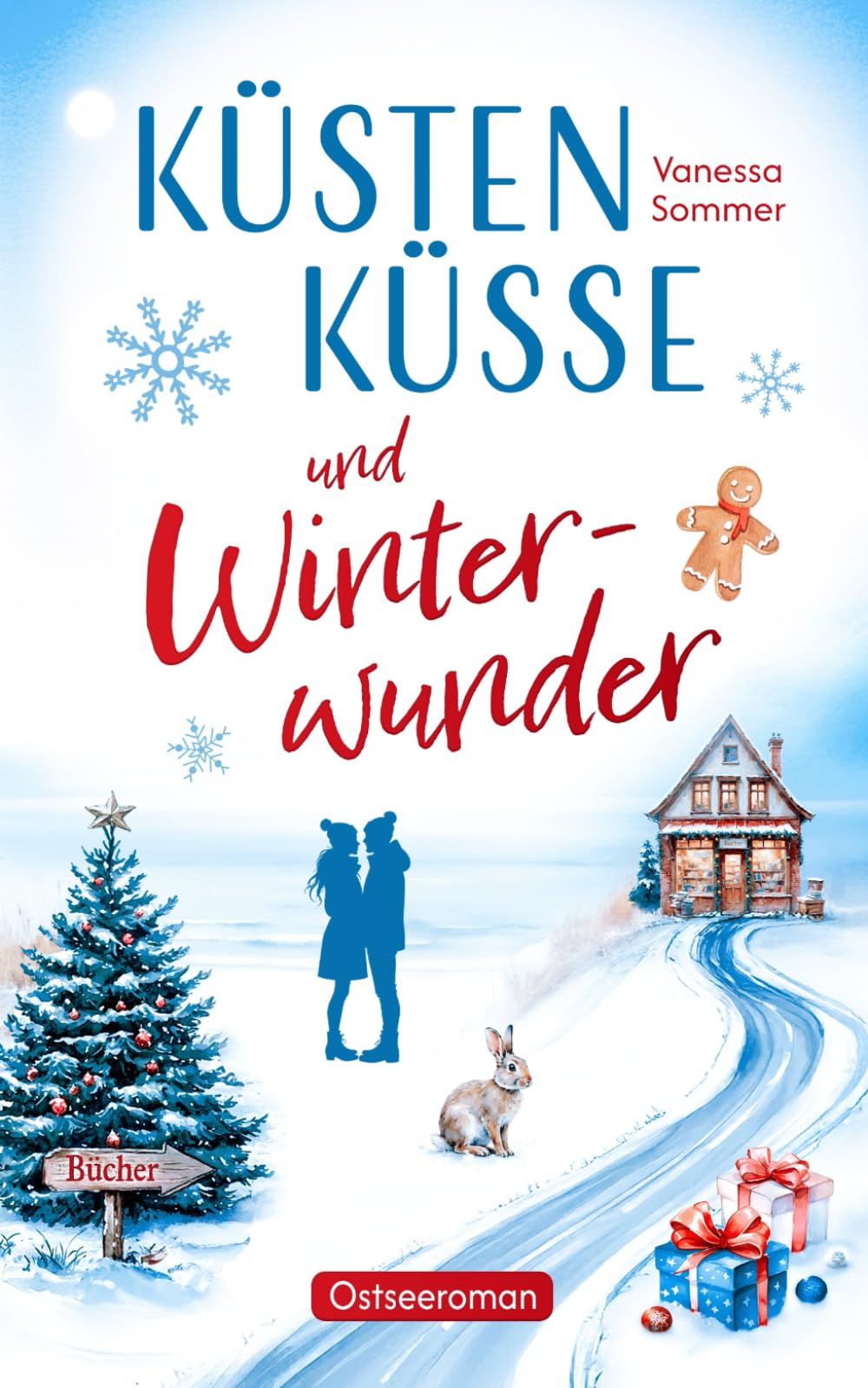 Küstenküsse und Winterwunder - Ein winterlicher und romantischer Liebesroman an der Ostseeküste (Liebe an der Ostseeküste) Contemporary literature Books