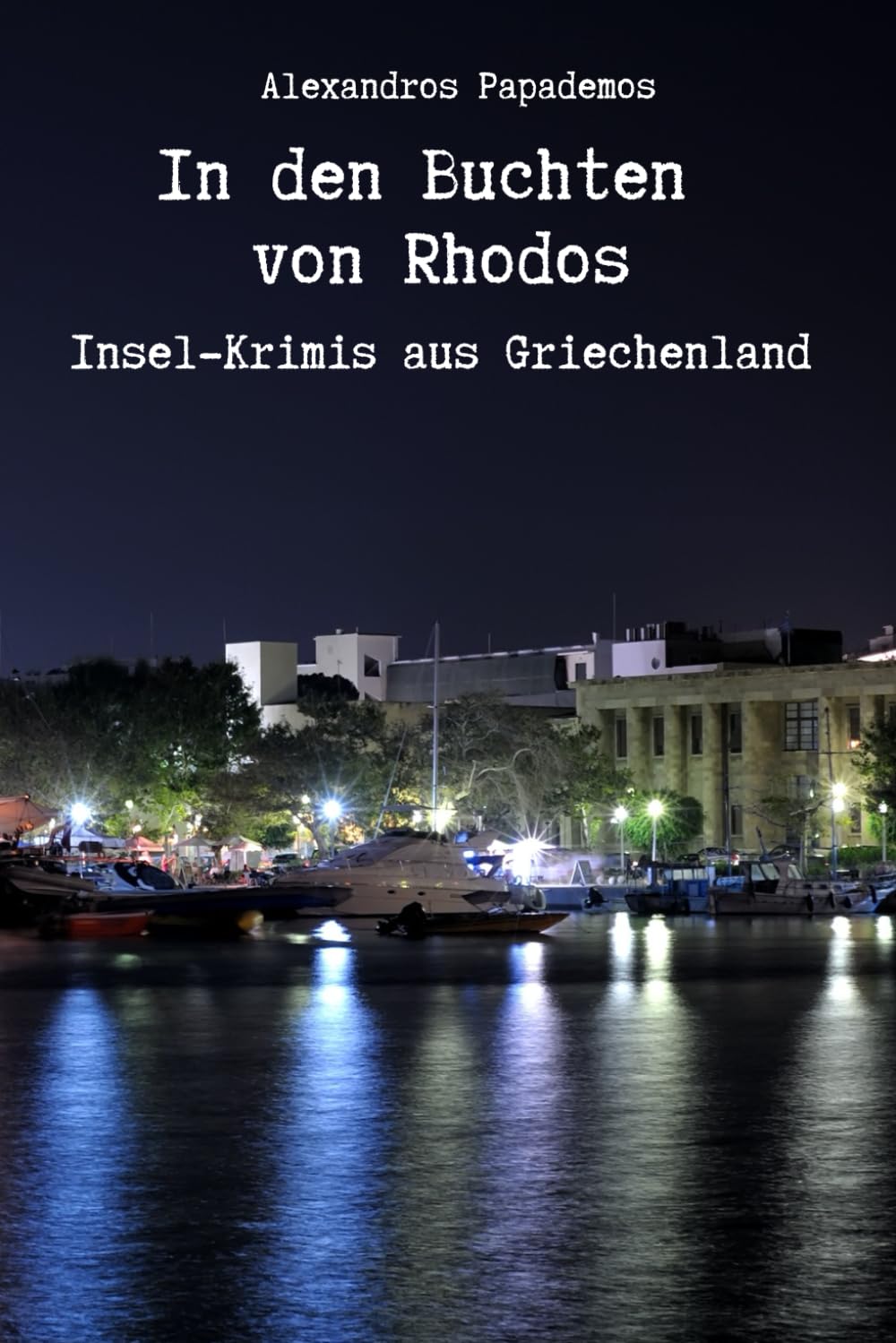 In den Buchten von Rhodos - Insel Krimis aus Griechenland Contemporary literature