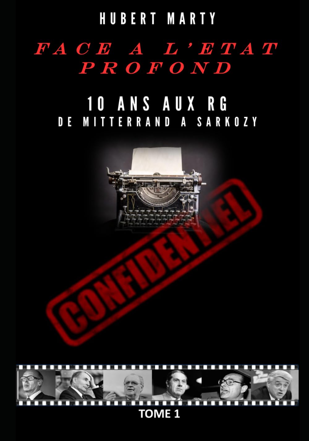 FACE A L'ETAT PROFOND: 10 ans aux Renseignements Généraux de MITTERRAND à SARKOZY book