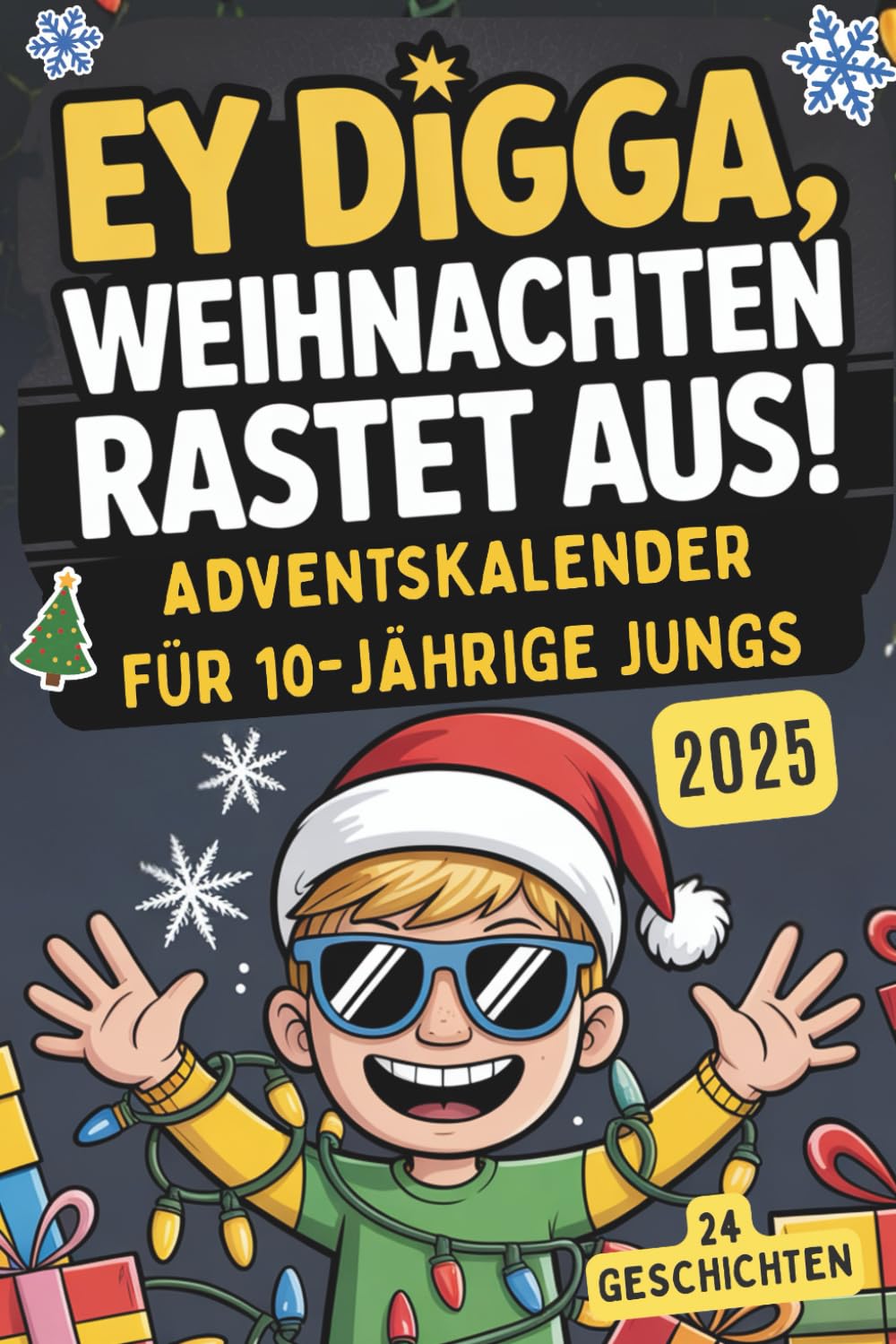 Ey Digga, Weihnachten rastet aus!: Der Kurzgeschichten-Adventskalender für Jungs ab 10 – 24 chaotisch-witzige Geschichten voller Spaß und Weihnachtschaos Film, Art & Culture