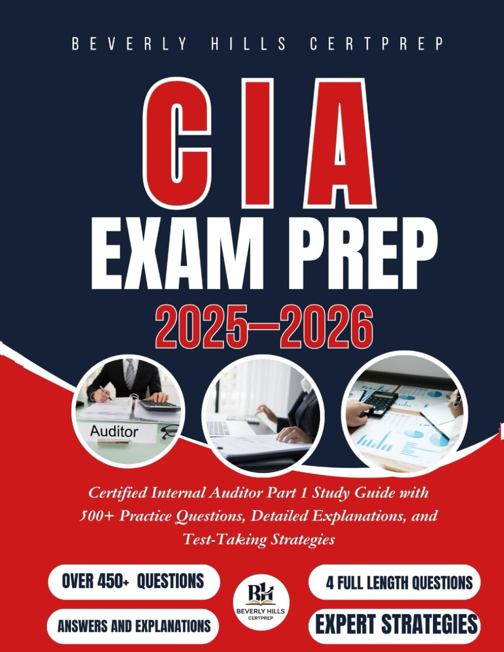CIA Exam Prep 2025–2026: Certified Internal Auditor Part 1 Study Guide with 500+ Practice Questions, Detailed Explanations, and Test-Taking Strategies Learning & Reference