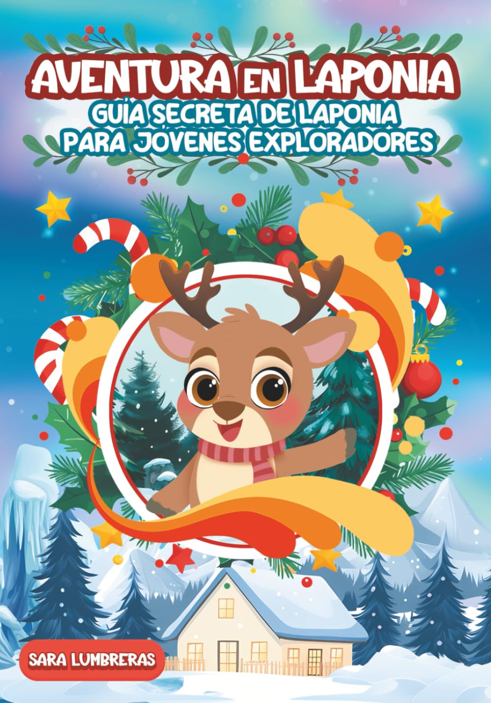 Aventura en Laponia: Guía secreta para jóvenes exploradores book