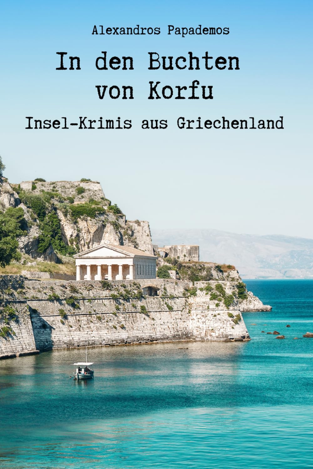 In den Buchten von Korfu - Insel Krimis aus Griechenland Contemporary literature