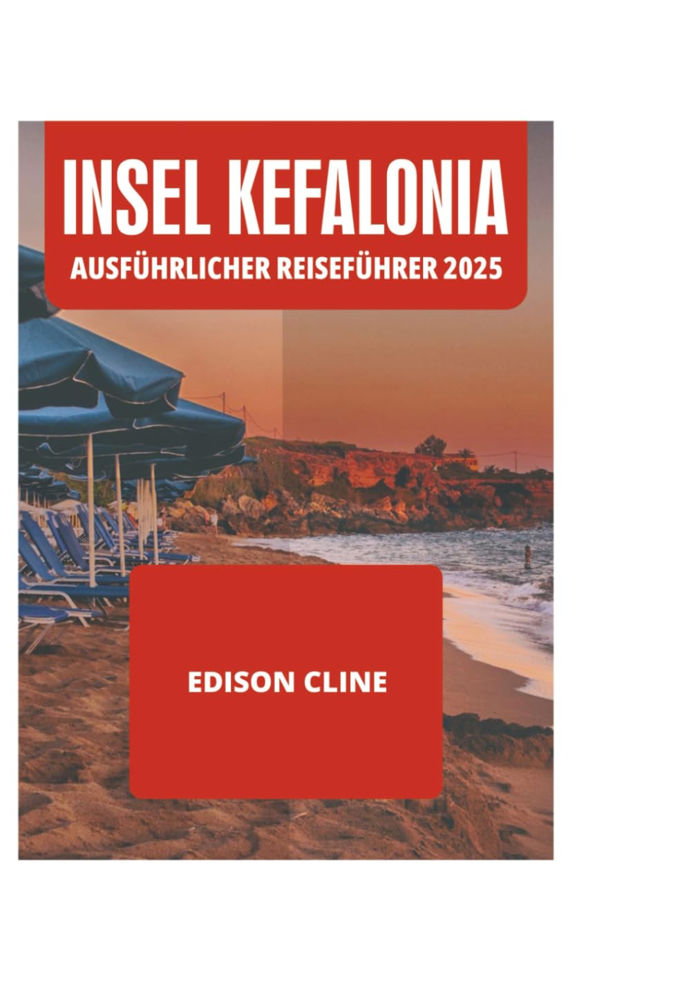INSEL KEFALONIA AUSFÜHRLICHER REISEFÜHRER 2025 Travel Guides