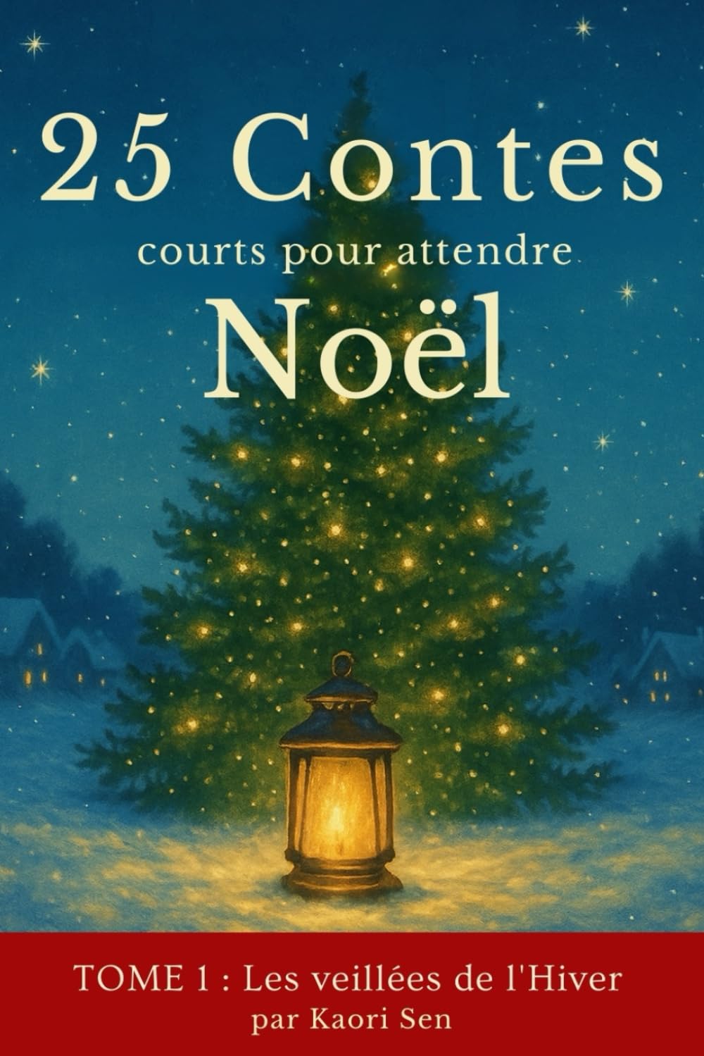 25 Contes courts pour attendre Noël: Les veillées de l'hiver book