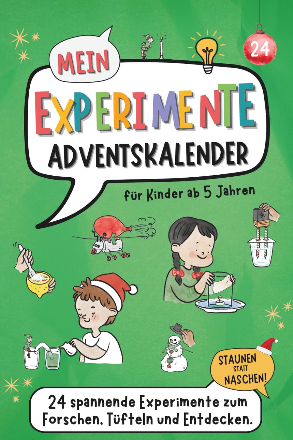 Mein Experimente-Adventskalender - für Kinder ab 5 Jahren | 24 spannende Experimente mit den Forscher-Wichteln | Forschen, Tüfteln und Entdecken - mit einfachen Dingen aus dem Haushalt book