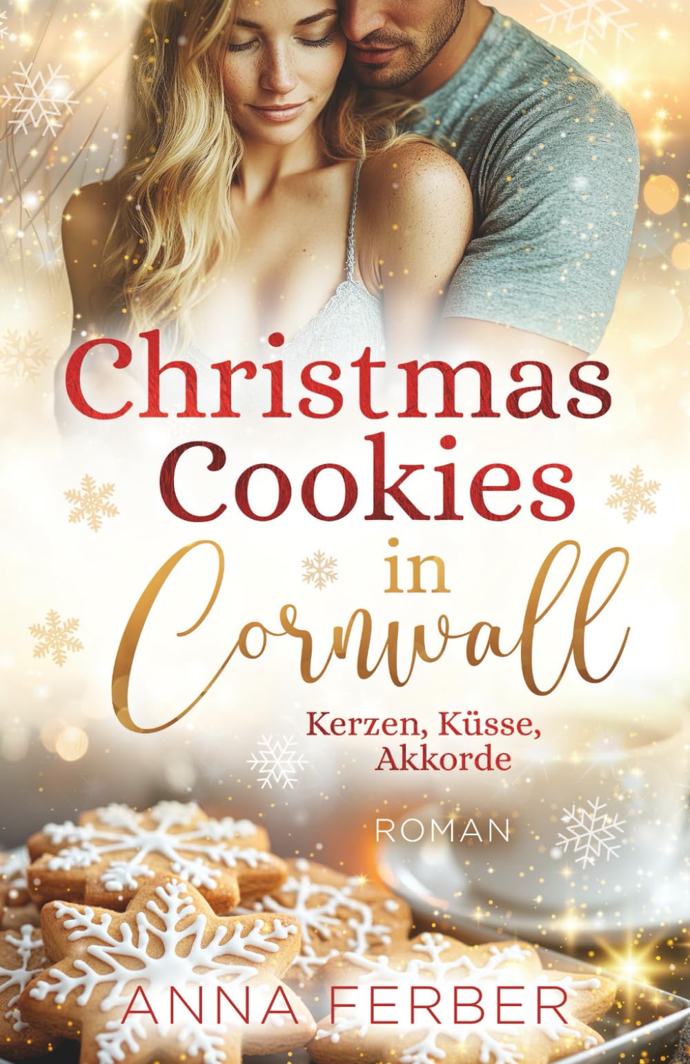 Christmas Cookies in Cornwall (Liebesroman): Kerzen, Küsse, Akkorde (Küsse, Weihnachten & Schnee) Contemporary literature Books