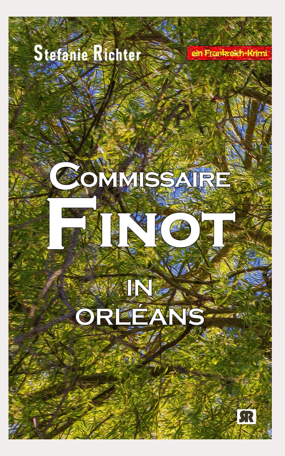 Commissaire Finot in Orléans: Ein Frankreich-Krimi Detective & CSI