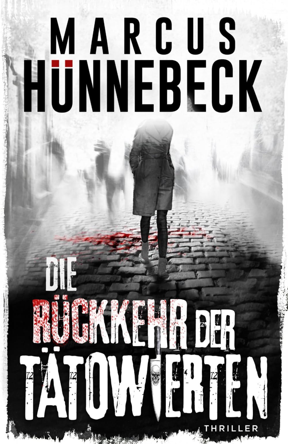 Die Rückkehr der Tätowierten: Thriller book