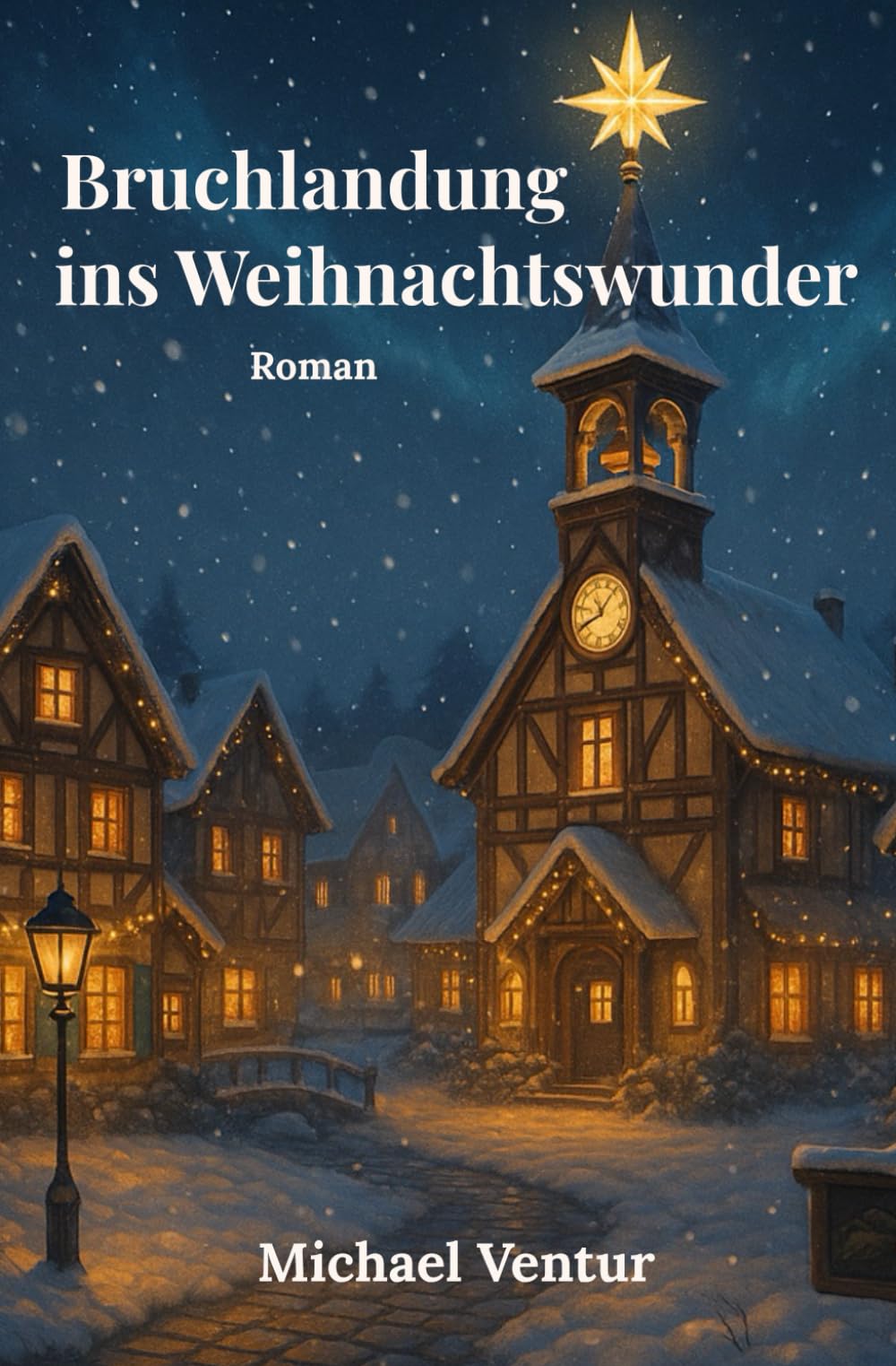 Bruchlandung ins Weihnachtswunder: Magischer Roman über Polarlichter, Liebe und den Zauber der Weihnacht International