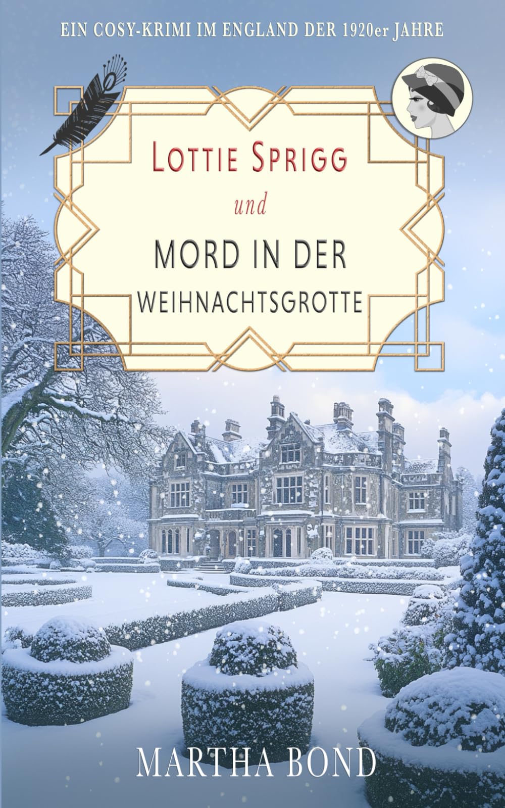 Mord in der Weihnachtsgrotte: Ein Cosy-Krimi im England der 1920er Jahre (Die Lottie-Sprigg-Krimis – England in den 1920er Jahren, Band 2) Historical Fiction