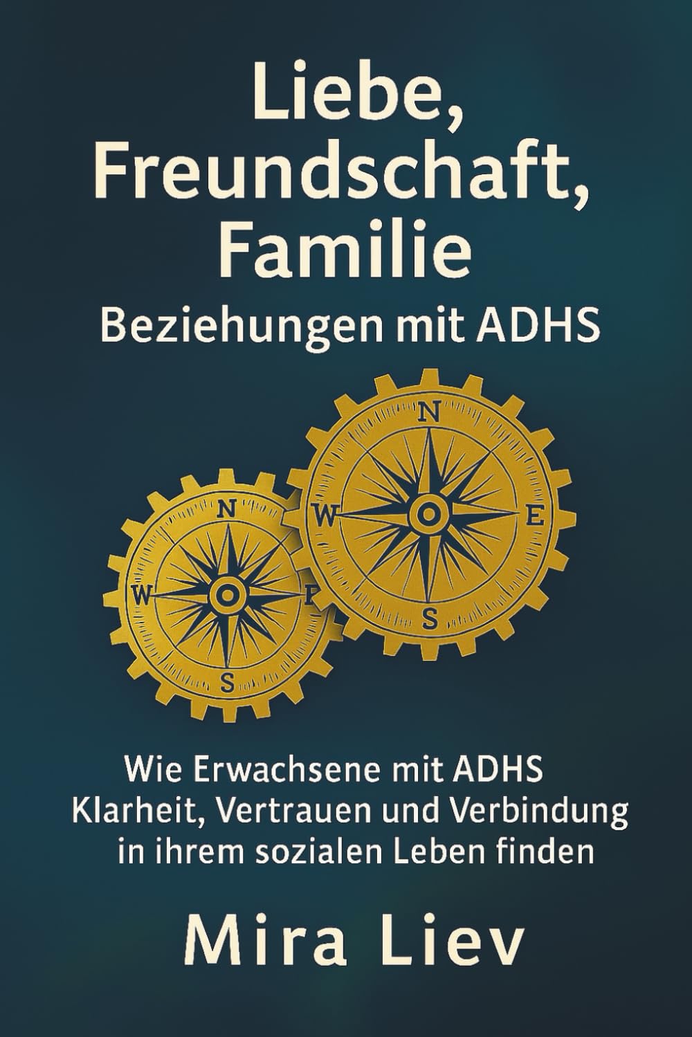 Liebe, Freundschaft, Familie - Beziehungen mit ADHS: ADHS Erwachsene | Partnerschaft mit ADHS | ADHS und Liebe | Beziehungstipps bei ADHS | ADHS und Familie | ADHS Ratgeber Lifestyle