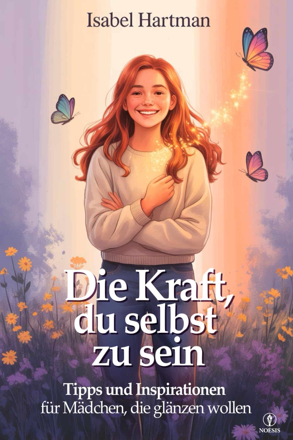 DIE KRAFT, DU SELBST ZU SEIN: Lebensschule für Mädchen und Jugendliche – Ratschläge, Strategien und Inspirationen, um Herausforderungen und Ängste zu Meistern und an sich Selbst zu Glauben University books