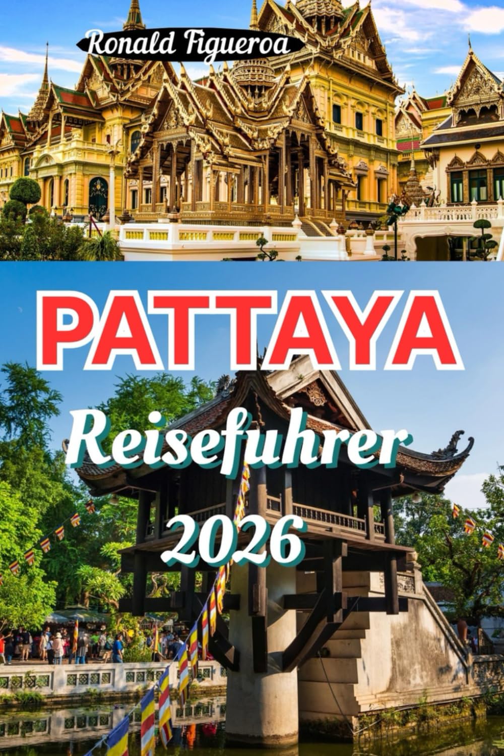 PATTAYA REISEFÜHRER 2026 Travel Guides