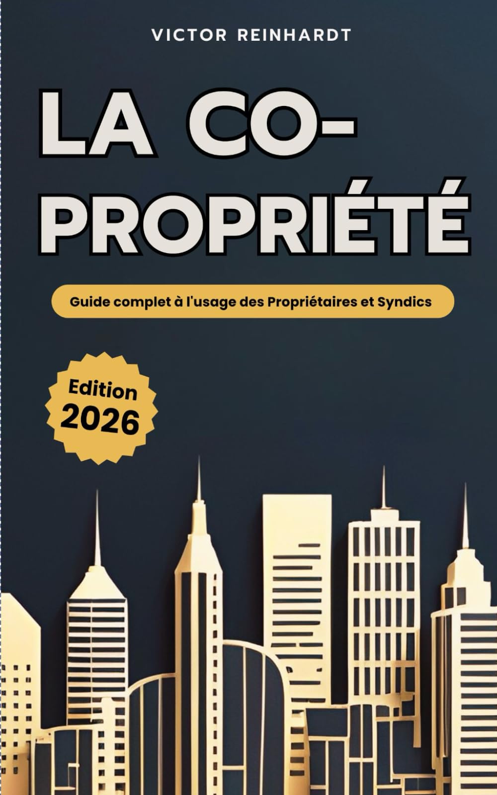 La Copropriété 2026 : Guide complet à l'usage des Propriétaires et Syndics book