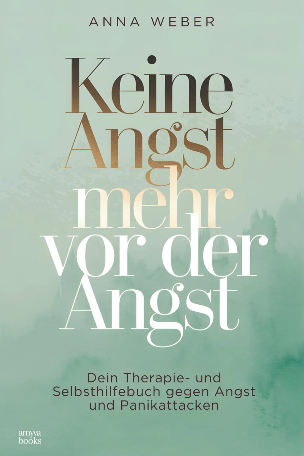 Keine Angst mehr vor der Angst: Dein Therapie- und Selbsthilfebuch gegen Angst und Panikattacken Medicine