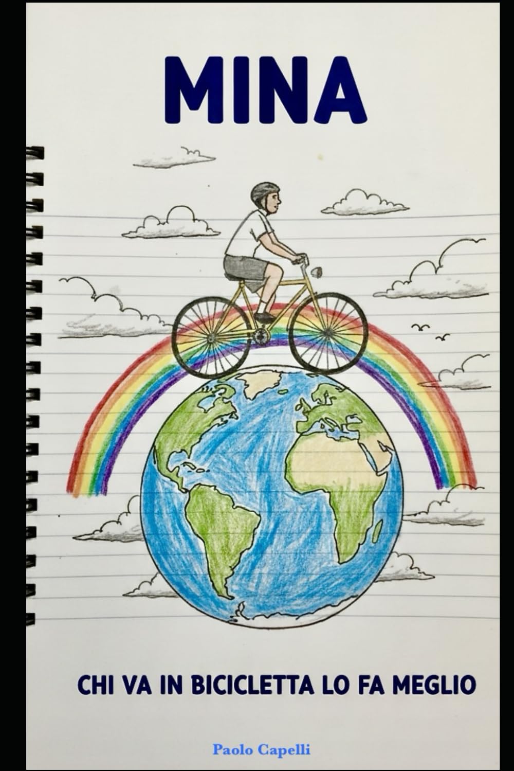 MINA: Chi va in bicicletta, lo fa meglio book