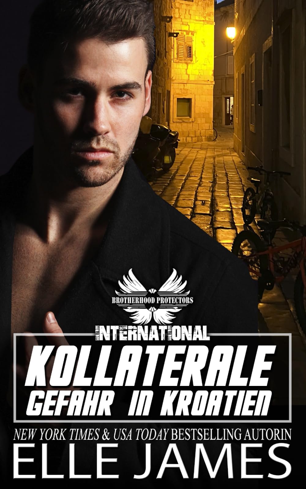 KOLLATERALE GEFAHR IN KROATIEN (BROTHERHOOD PROTECTORS INTERNATIONAL REIHE, Band 3) Romantic Thrillers