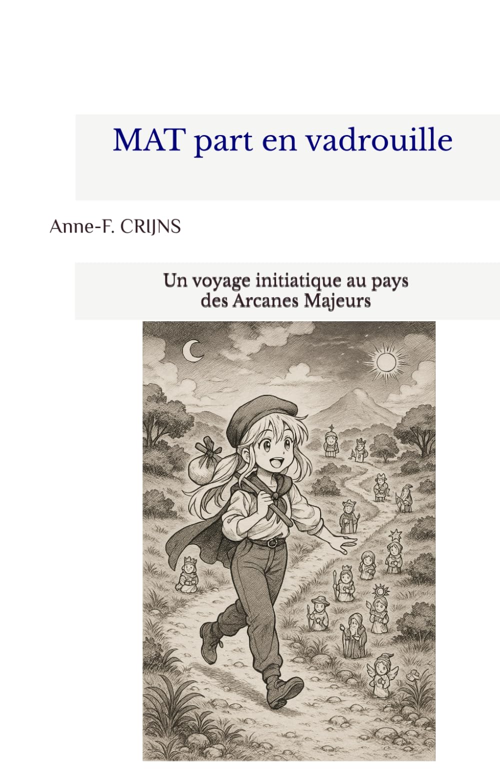 MAT part en vadrouille: Un voyage initiatique au pays des arcanes Majeurs book