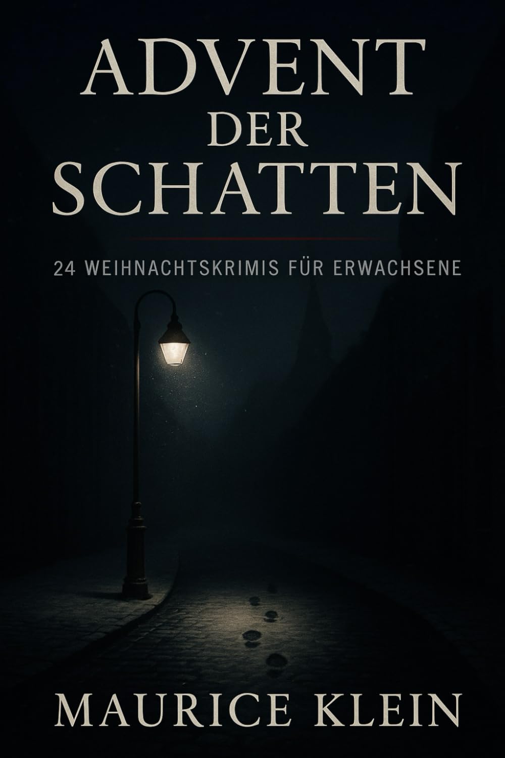 Advent der Schatten: 24 Weihnachtskrimis für Erwachsene Contemporary literature