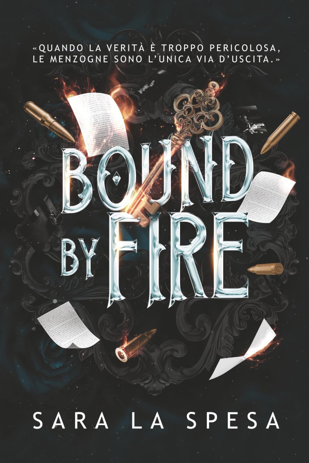 Bound by fire: Dove la verità non salva, ma condanna. Politics & History