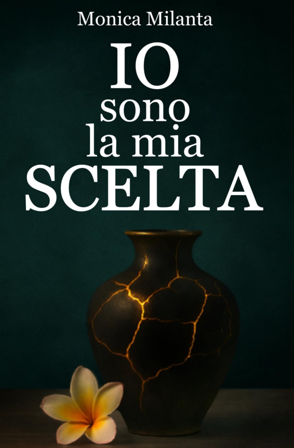 IO SONO LA MIA SCELTA: Un viaggio (imperfetto) verso la tua trasformazione - versione tascabile book