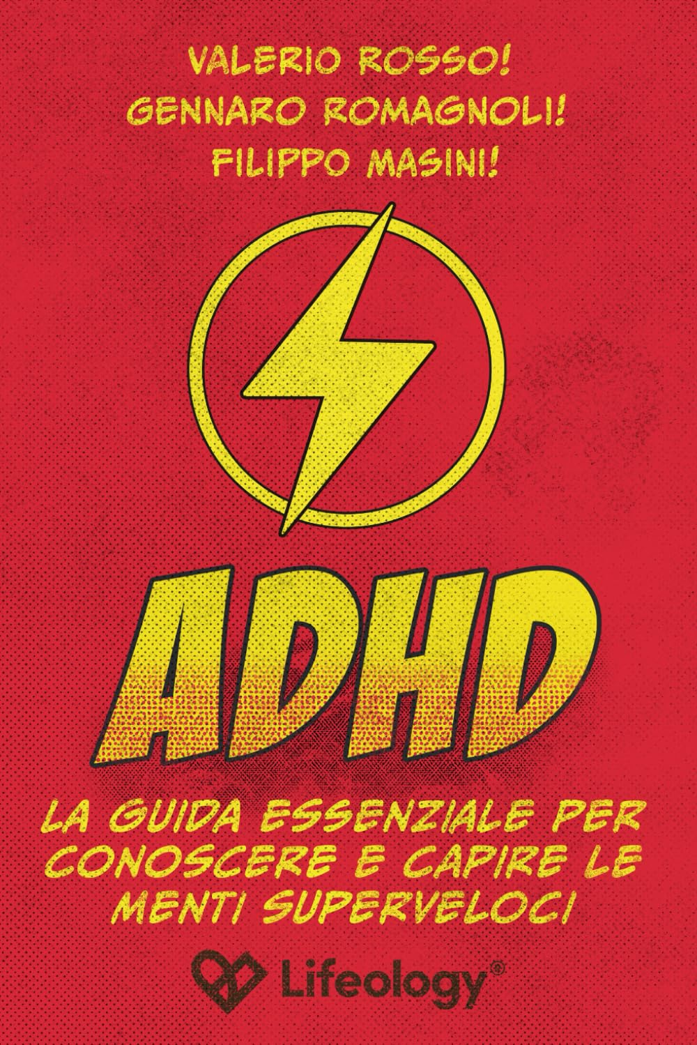 ADHD - La Guida Essenziale per Conoscere e Capire le Menti Superveloci book