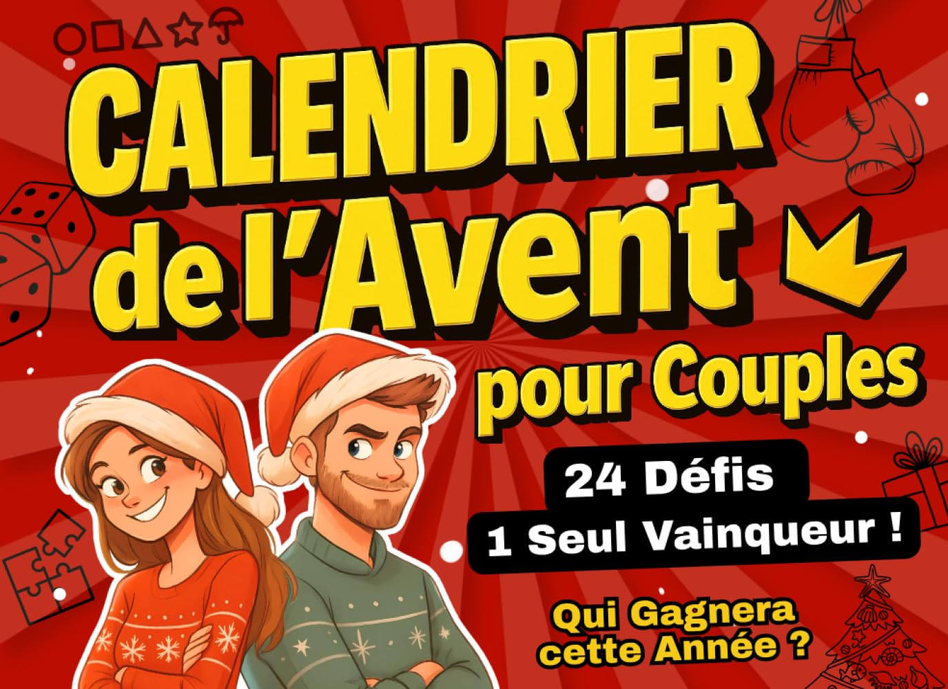 Calendrier de l’Avent pour Couples: Livre avec 24 Défis Drôles et Romantiques pour Se Challenger, Renforcer la Complicité et Partager un Noël Magique à Deux book