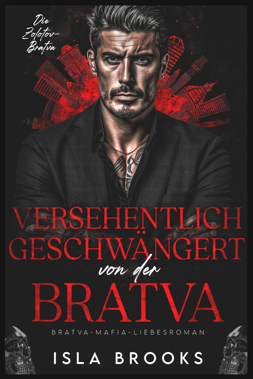 Versehentlich geschwängert von der Bratva: Bratva-Mafia-Liebesroman (Die Zolotov-Bratva, Band 9) Horror & Mystery