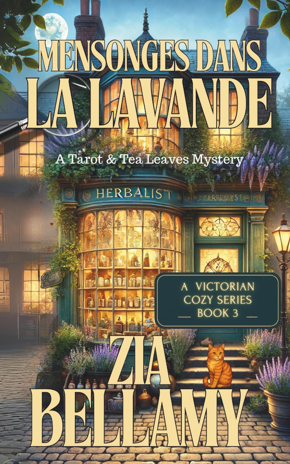 Mensonges dans La Lavende: UNE CAMÉRISTE EMPOISONNÉE. UNE FEMME DE CHAMBRE AUX ABOIS. UN SECRET QUI POURRAIT TOUS LES DÉTRUIRE. book