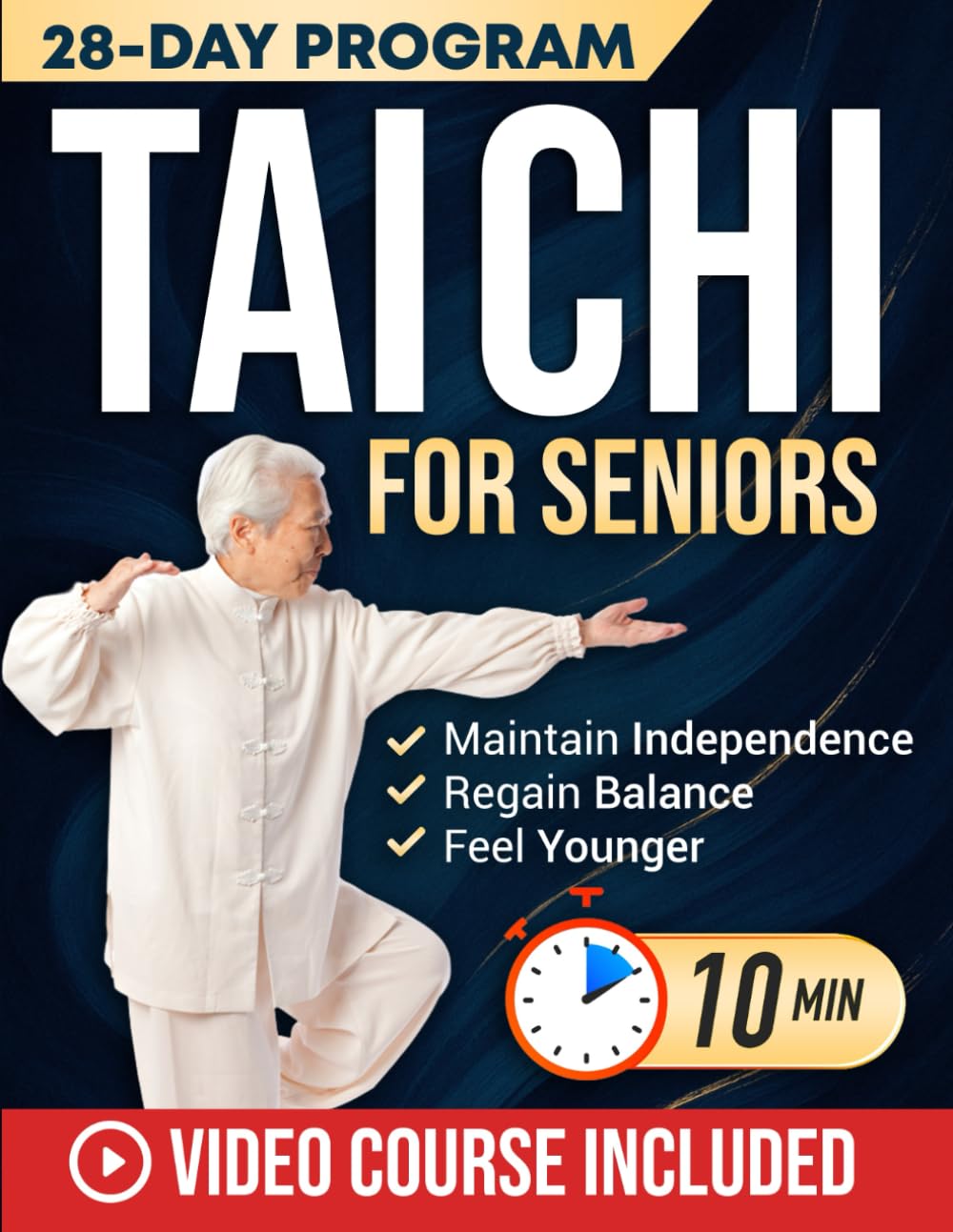 Tai Chi for Seniors: Feel Younger with 10-Minute Daily Routines to Improve Mobility, Prevent Falls, Regain Strength & Sharpen Your Mind | With Illustrations & Video Tutorials book