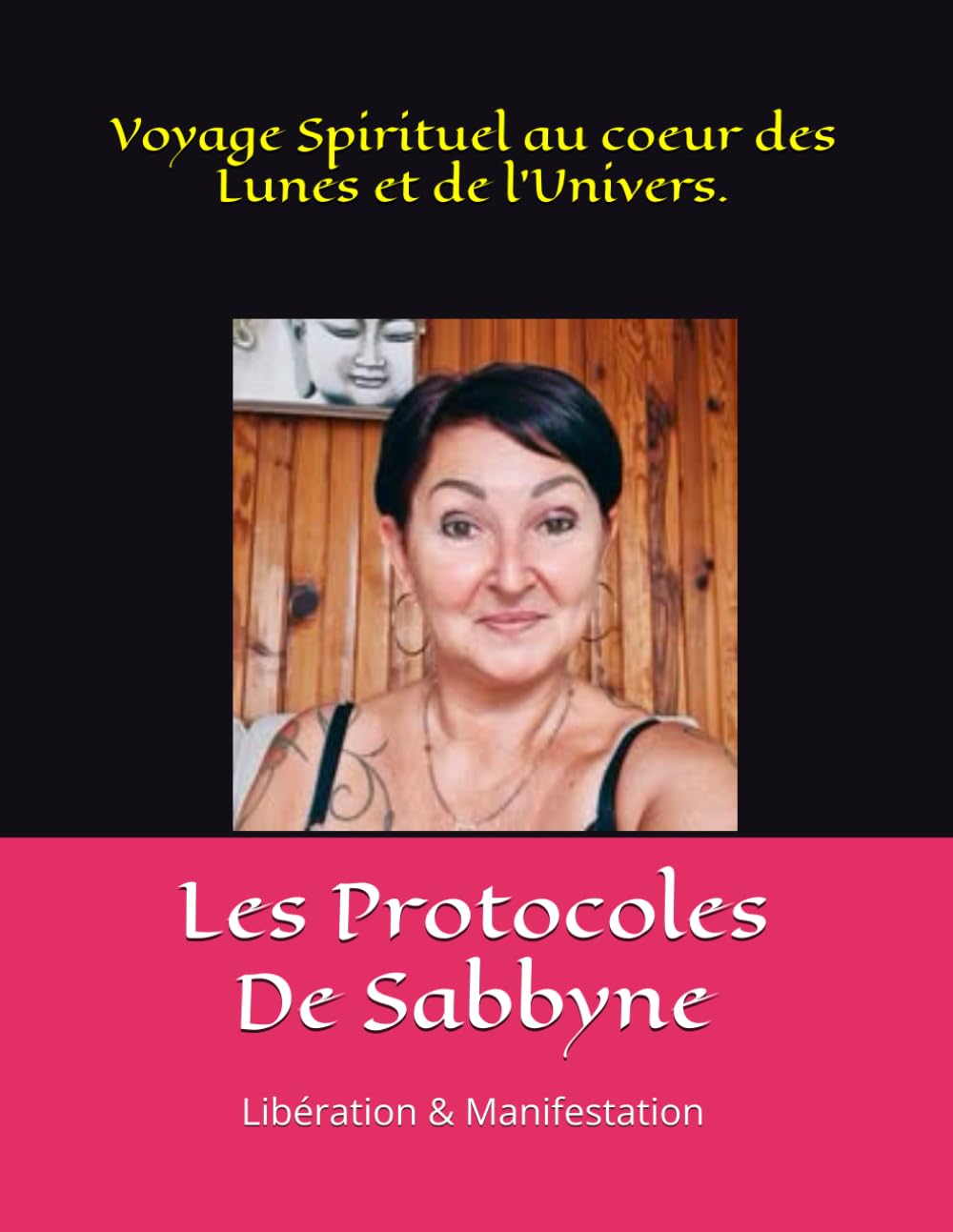 LES PROTOCOLES DE SABBYNE: LIBÉRATION et MANIFESTATION book